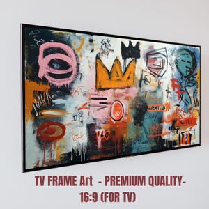 Könnte beinhalten: Abstrakter TV-Rahmen mit schwarzem Rand. Das Kunstwerk zeigt eine lebendige Mischung aus Farben, darunter Rosa, Orange, Blau und Weiß, mit Graffiti-Elementen und einer Krone. Der Text unten lautet "TV FRAME ART - PREMIUM QUALITY - 16:9 (FOR TV)".