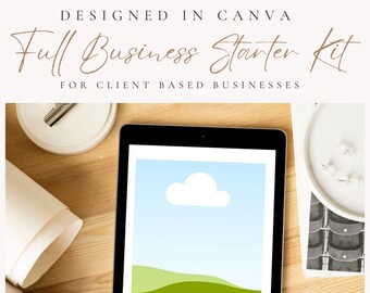 May include: A tablet computer displaying a simple landscape design with a green hill, blue sky, and a white cloud. The text "DESIGNED IN CANVA Full Business Starter Kit FOR CLIENT BASED BUSINESSES" is at the top of the image.