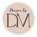 Designs by D