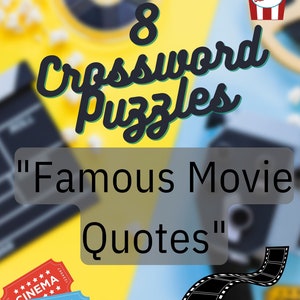 May include: A yellow and blue background with a black and white film reel, a red and white popcorn bucket, and two blue and red cinema tickets. The text "8 Crossword Puzzles "Famous Movie Quotes" is in black text on a white background.