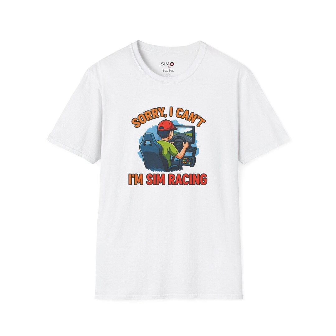 Funny Sim Racing T-shirt: Sorry I Can't, Gamer Gift - Etsy