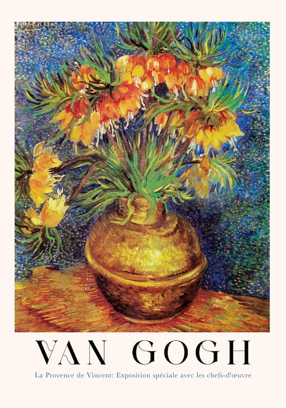 Imperial Fritillaries in a Copper Vase by Van Gogh Exhibition