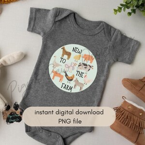 New to the Farm PNG File for Sublimation | Farm Animal PNG | Farm Baby Clothes | Country Baby Clothes | Tshirt png | Farm png | Baby png