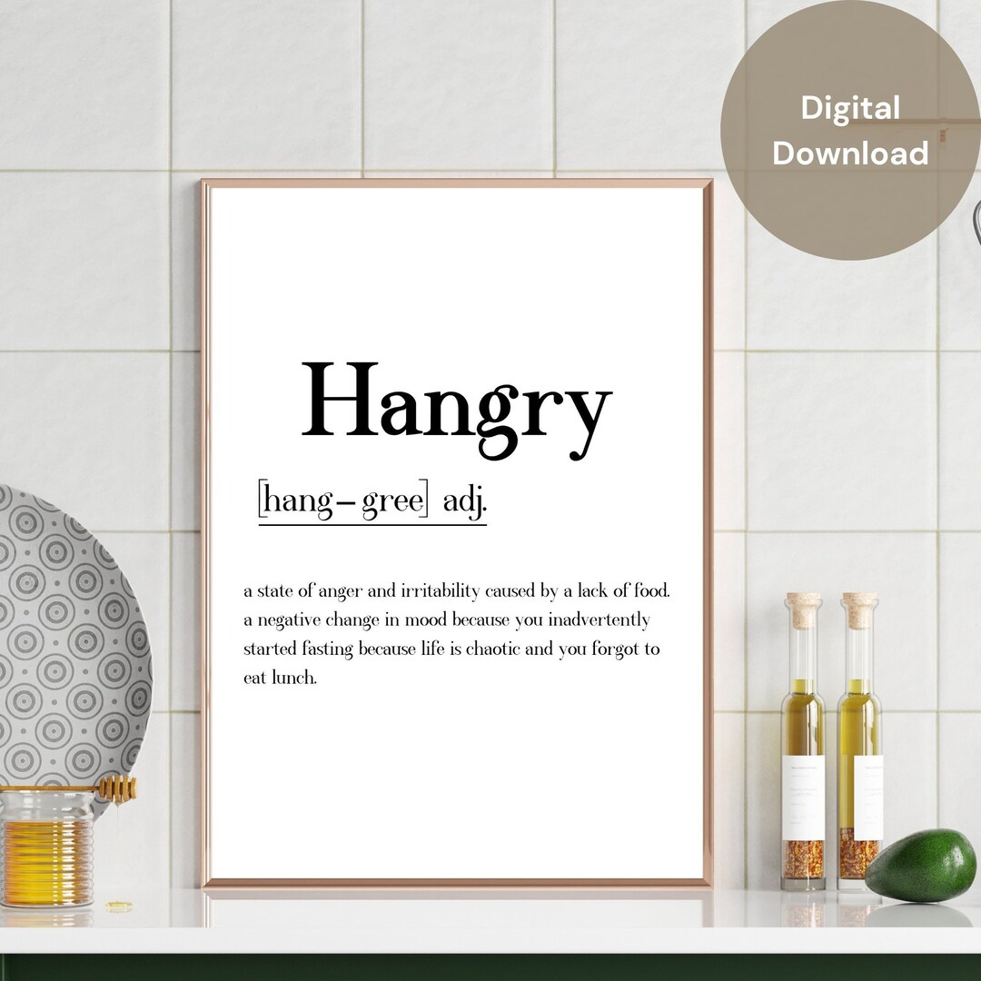 Hangry Definition Sign, Printable Wall Art, Funny Kitchen Print ...