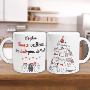 Christmas Mug in French for Cat Lovers. French Teacher Gift. French Christmas Gift. French Christmas Mug. Miaou-veilleux Chat-pin de Noël.