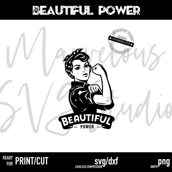 BEAUTIFUL POWER | Woman | Beauty | Powerful | Rosie the Riveter | Quality Print | Png | Cut | Svg Dxf - Cricut Silhouette | Digital Download