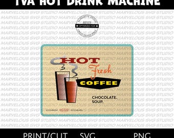 TVA Hot Drink Machine | Loki | HOTSPA | DITCHBURN | Chocolate | Coffee | Quality Print & Cut | png svg dxf | Cricut | Silhouette | Download
