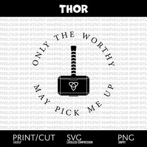 MJOLNIR THOR&#39;S HAMMER | Only The Worthy May Pick Me Up | Thor Odinson | Quality Print & Cut | png svg dxf | Cricut | Silhouette | Download