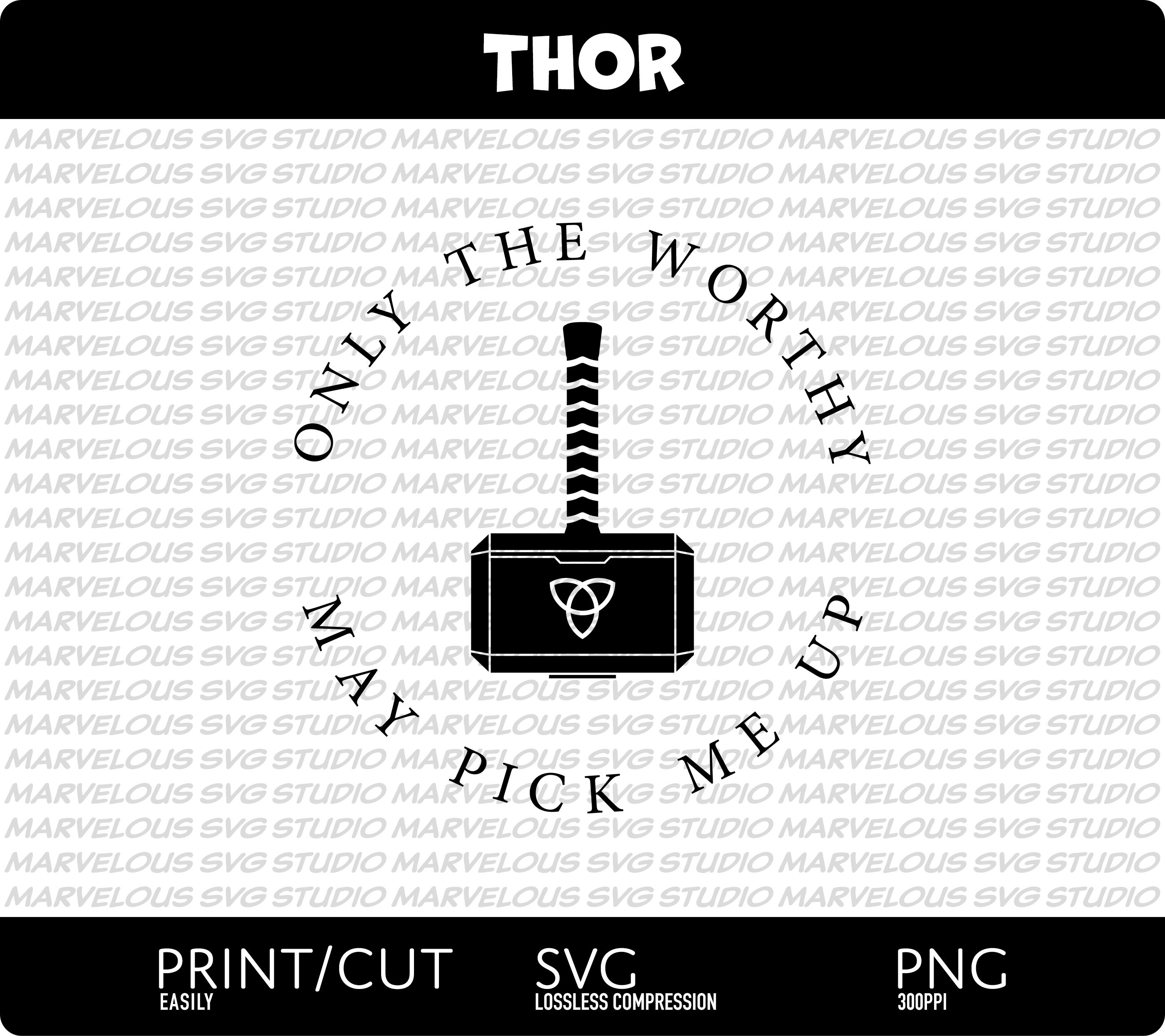 MJOLNIR THOR'S HAMMER | Only The Worthy May Pick Me Up | Thor Odinson | Quality Print & Cut | png svg dxf | Cricut | Silhouette | Download