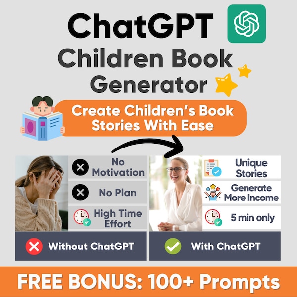 ChatGPT Children’s Book Story Generator Prompt, Childrens Book Prompt, ChatGPT Prompt, Save Valuable Time, 100+ Bonus Prompts, Ebook Prompt