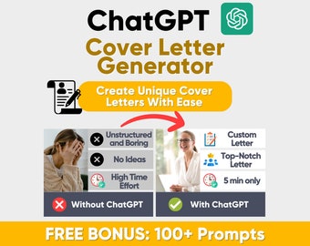 ChatGPT Cover Letter Generator Prompt, Application Prompt, ChatGPT Prompt, Save Valuable Time, 100+ Bonus Prompts, Job Prompt, Career Prompt