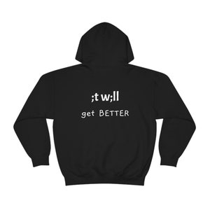 It gets better hoodie