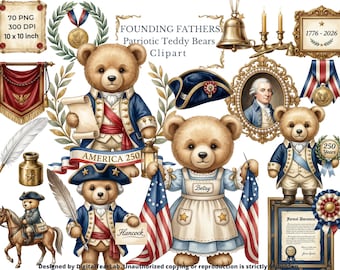 USA Fauding Fathers Teddy Bears, America 250 Patriotic Teddy Bear Watercolor Clipart, USA 250 Nursery, 4th of July Bear, 4K, CU