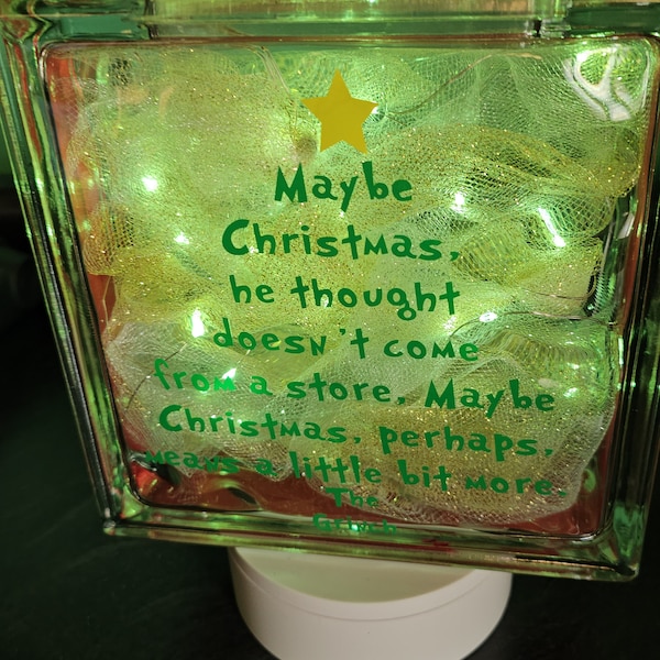 Maybe Christmas means something more Grinch Glass Block