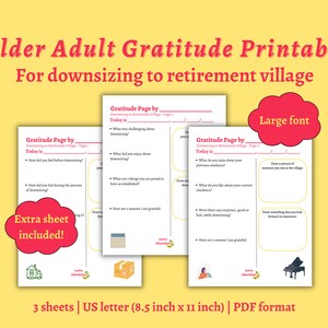 May include: Three printable gratitude journal pages designed for older adults transitioning to a retirement village. The pages feature prompts for reflection on the downsizing process, including what was challenging, what was enjoyable, and what they are grateful for. The pages are in a large font and include space for drawing.