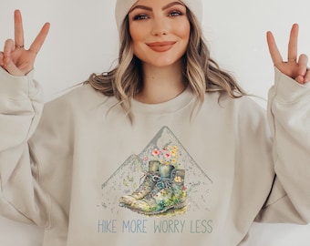 Inspirational mountain hiker sweatshirt for a nature lover outdoors sweater for hiking gift Adventure hiker National park lover sweat shirt