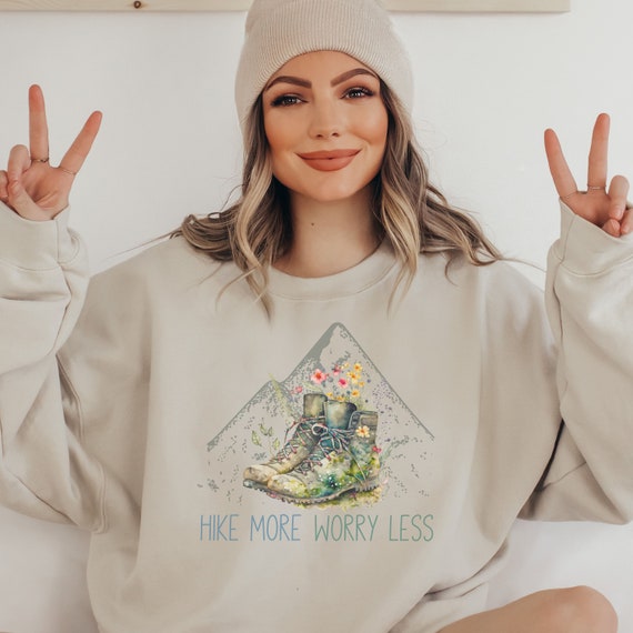 Inspirational mountain hiker sweatshirt for a nature lover outdoors sweater for hiking gift Adventure hiker National park lover sweat shirt