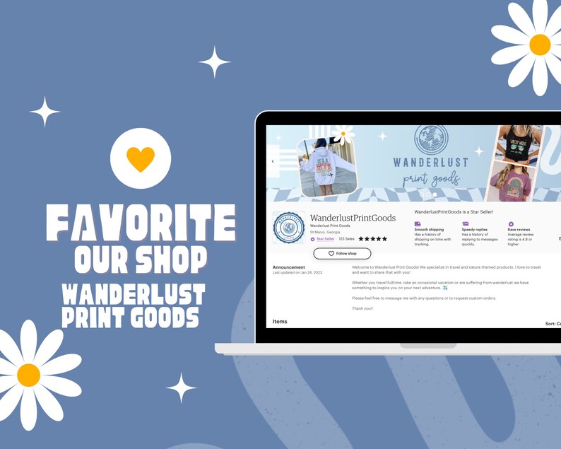 May include: A laptop screen displaying the Etsy shop WanderlustPrintGoods, which sells travel-themed apparel and accessories. The shop's announcement reads "Welcome to Wanderlust Print Goods! We specialize in travel and nature themed products. I love to travel and want to share that with you!" The shop's banner features a globe with the text "Wanderlust print goods".