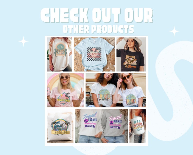 May include: A collage of various apparel and accessories featuring travel-themed designs. The items include t-shirts, tote bags, and mugs with phrases like "Travel Buddies", "Beach Mom", and "Travel is my Therapy".