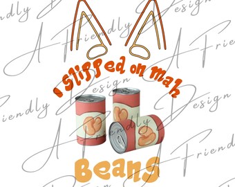 I slipped on my beans, PNG, Digital Downloads, PNG for shirts, Sublimation, Instant Download, Toddler PNG Designs, blue dog png, heelers png