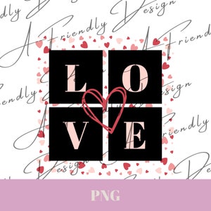 Love, PNG, SVG, Digital Downloads, Instant Download, png designs, sublimation design, love png, valentines png, hearts png, love hearts png
