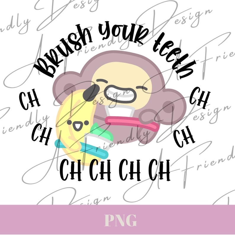 Brush Your Teeth, Ch Ch Ch, PNG, Digital Downloads, Ms Rachel, PNG for