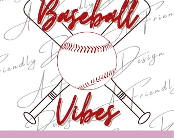 Baseball Vibes, PNG, Digital Downloads, Baseball Vibes PNG, Instant Download, png designs, sublimation design, Baseball PNG, baseball bat