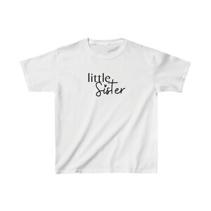 Little Sister T-shirt  | Kids Heavy Cotton Tee | Little sister t-shirt | little sister tee | lil sister apparel | little sister shirt