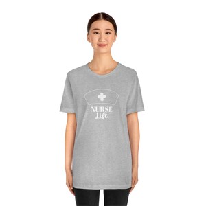 Nurse Life T-shirt | Unisex Jersey Short Sleeve Tee | Nurse Appreciation Week Gift | Gift for Nurses | Nurse Apparel