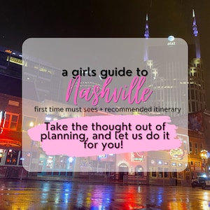 Nashville 3 Day Itinerary - First Time Edition