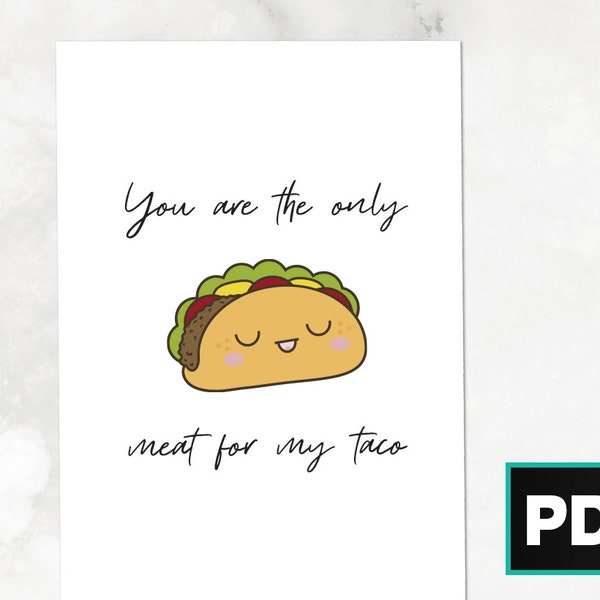 Meat for My Taco Greeting Card | DIGITAL Greeting Card, Printable | Couples, Anniversary, Valentine's Day, Gifts for Her, Gift for Him