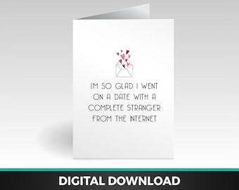Funny Online Dating Card | Internet Stranger Anniversary Gift (Digital Download)