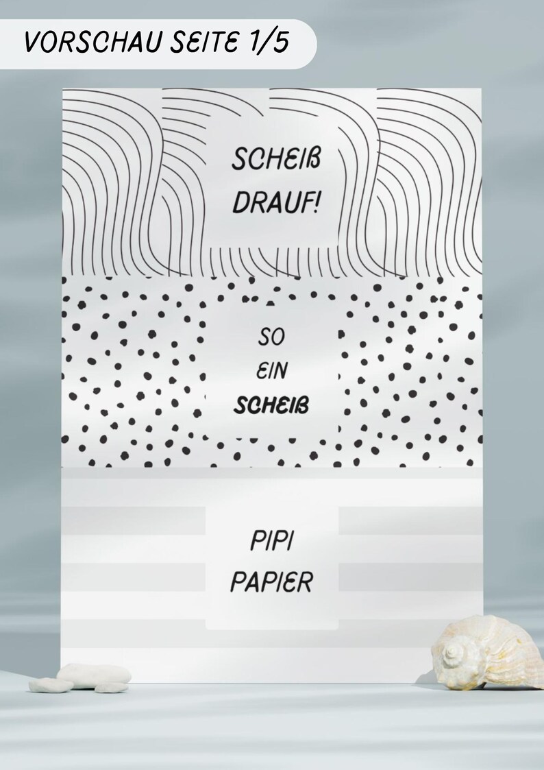 May include: A white and black graphic design with the text "VORSCHAU SEITE 1/5", "SCHEIB DRAUF!", "SO EIN SCHEIB", and "PIPI PAPIER". The design includes wavy lines, polka dots, and horizontal stripes. A seashell and a small white object are in the foreground.