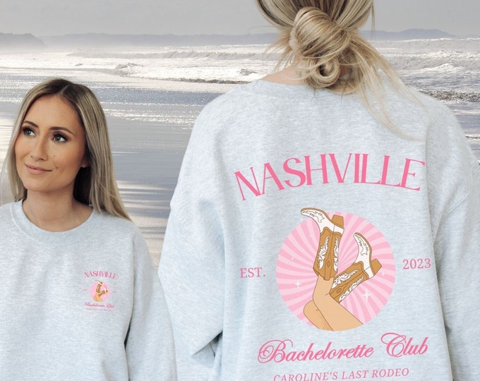 Last Rodeo Nashville Bachelorette Party Crewneck, Personalized Bach ...