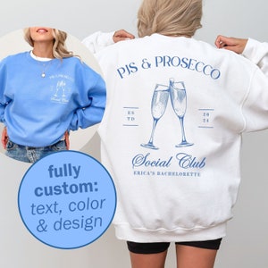 Custom PJs and Prosecco Bachelorette Sweatshirt Crewneck, Champagne Bride Bachelorette Club Merch, Custom Champagne Birthday Trip Sweatshirt