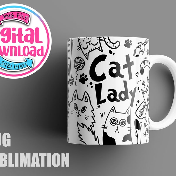 crazy cat lady Mug sublimation designs, Mug PNG, Mug Wrap Download, Affirmations Coffee mug sublimation designs, 15 oz / 11 oz mug template