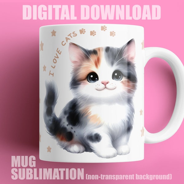 I l love cat mug sublimation design, Mug, Mug Wrap Download, Affirmations Coffee mug sublimation designs, 15 oz, 11 oz mug template