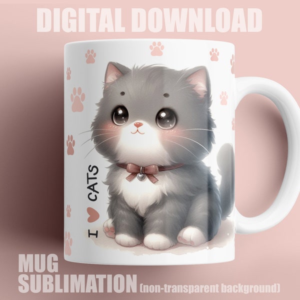 I l love cat mug sublimation design, Mug, Mug Wrap Download, Affirmations Coffee mug sublimation designs, 15 oz, 11 oz mug template