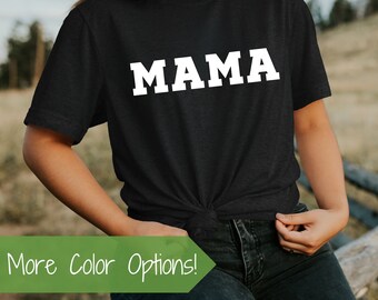 Mama Shirt, First Mothers Day Gift, Mom Shirt, Mom Life Shirt, New Mom Gift, Mama Tshirt, Cool Mama Shirt, Mom Tee, Cool Mom Shirt, Mom Tee