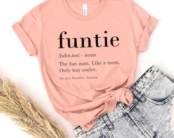 Funtie Shirt, Aunt Gift, Cool Aunt T-Shirt, Gift for Aunt, Aunt Shirts, Aunt Birthday Tees, Funny Aunt Tshirt, Best Aunt Ever, Aunt Tops