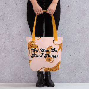 We Can Do Hard Things Tote Bag