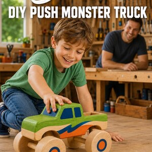 May include: A wooden toy monster truck featuring a natural wood finish with green, blue, and orange painted accents, large round wheels with orange centers, and the text Scott's DIY PUSH MONSTER TRUCK Weekend Fun Project displayed above.