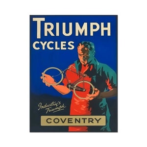 Triumph Cycles Coventry, triunfo de la industria, histórico cartel publicitario británico impreso en papel mate o lienzo enrollado, regalo de motocicleta