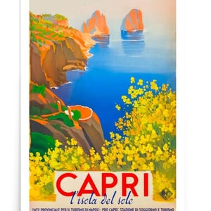 May include: Vintage travel poster for Capri, Italy, featuring a colorful illustration of the island's iconic rock formations and blue waters. The text reads "CAPRI l'isola del sole" and "ENTE PROVINCIALE PER IL TURISMO DI NAPOLI - PRO CAPRI: STAZIONE DI SOGGIORNO E TURISMO".