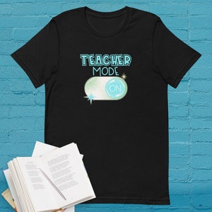 teacher mode on womens short sleeve tee education teachers school positivity humor statement unique cozy casual gift idea