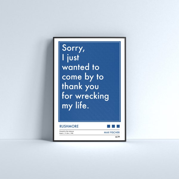 Rushmore: Max Fischer I Just Wanted To Thank You For Wrecking My Life | Wes Anderson Movie Quote Printable Poster | Digital Download
