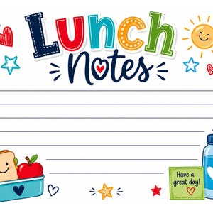 Puede incluir: Una tarjeta de papeler&iacute;a rectangular titulada Lunch Notes con l&iacute;neas horizontales para escribir. El dise&ntilde;o presenta un s&aacute;ndwich sonriente en un recipiente azul, una manzana roja, una botella de agua azul, un sol, estrellas, corazones y una nota que dice Have a great day!