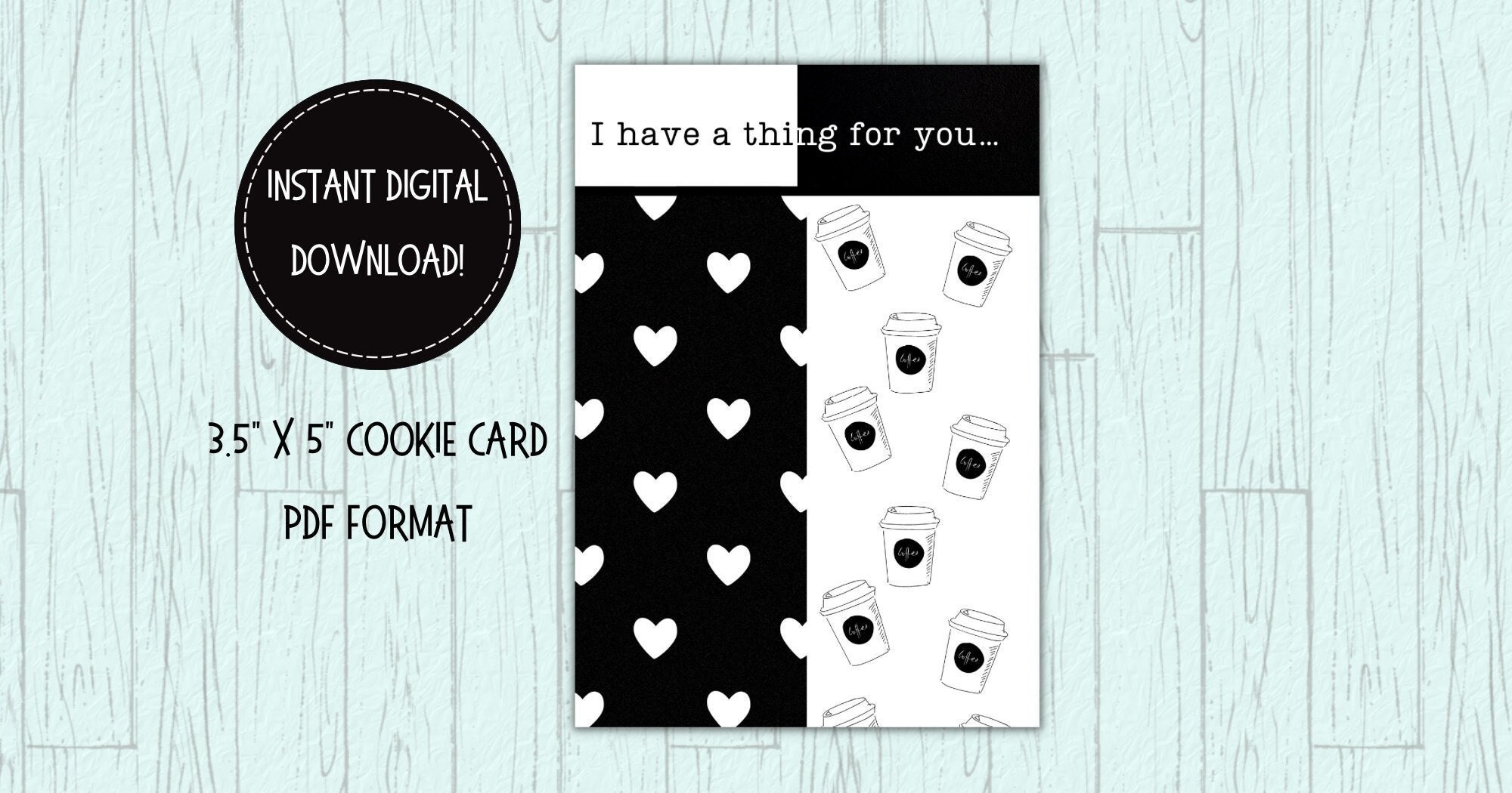 Valentines Day Printable Cookie Card 3.5” X 5” - I Have A Thing for You ...