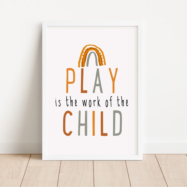 Play Is The Work Of The Child Poster, Maria Montessori Quote, Playroom Decor, Kids Inspirational Wall Art, Digital Download