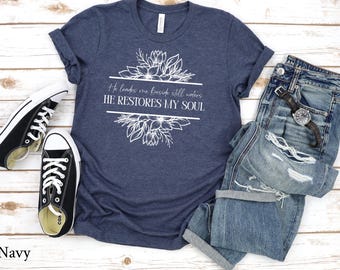 Salmo 23 Él restaura mi alma Camiseta Escritura basada en la fe